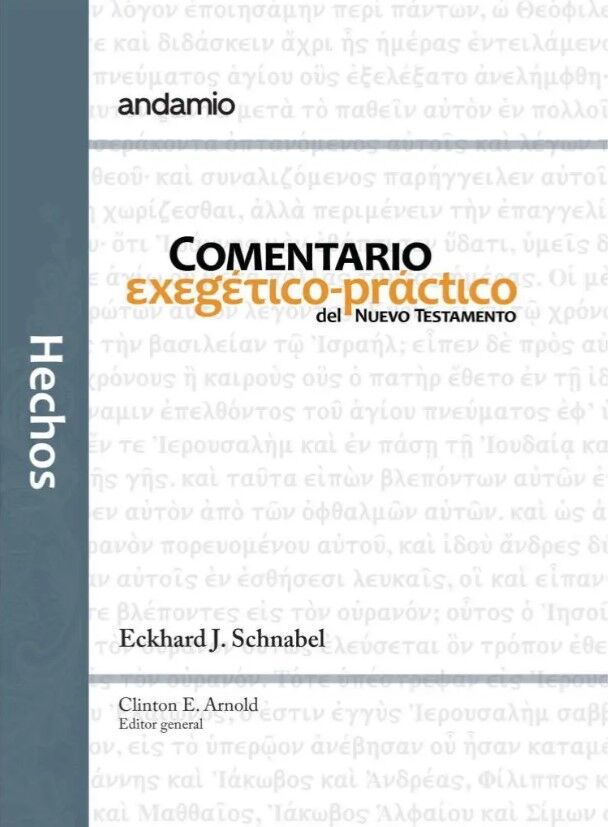 Hechos, Comentario Exegético-Práctico Del Nuevo