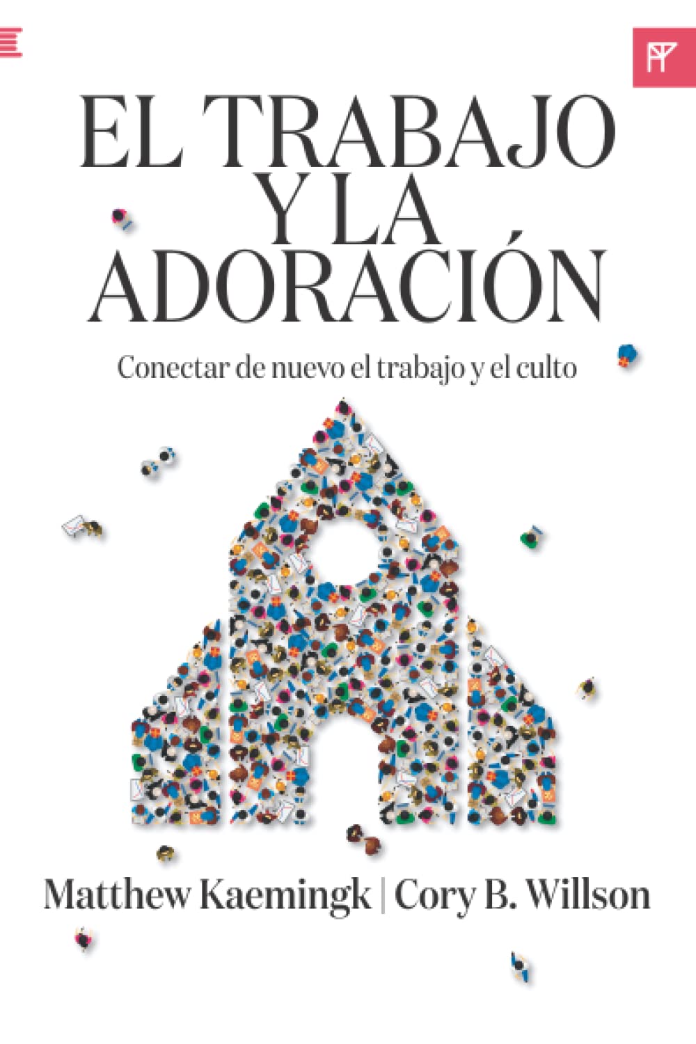 El Trabajo Y La Adoración