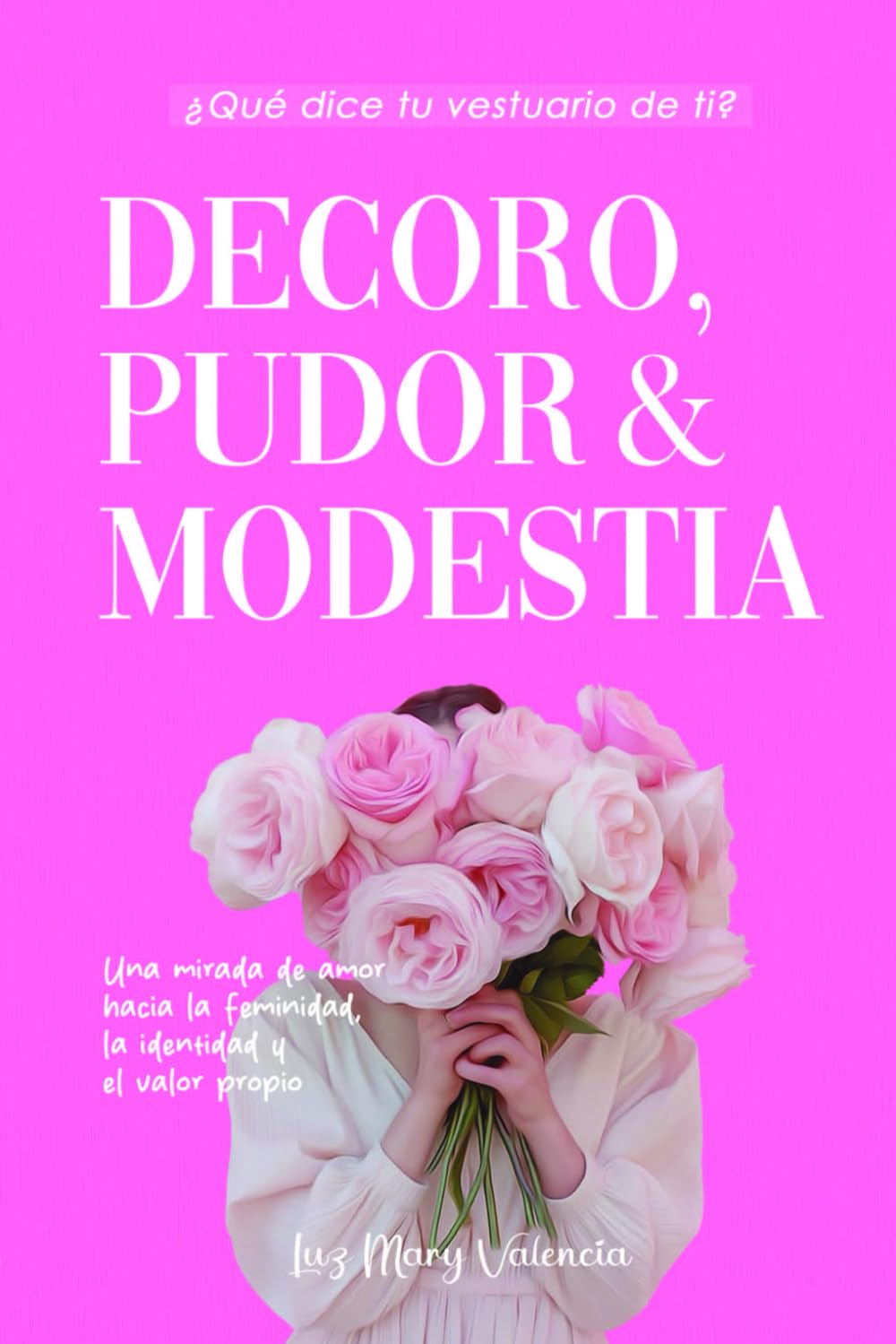 Decoro, Pudor Y Modestia