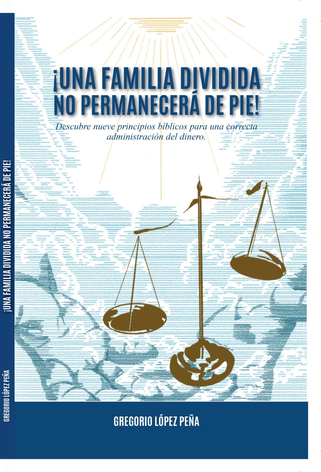 Una Familia Dividida No Permanecerá En Pie