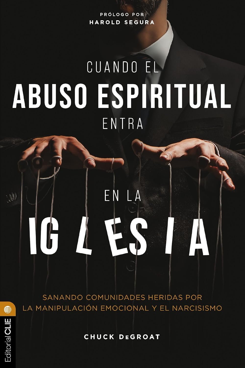 Cuando El Abuso Espiritual Entra En La Iglesia