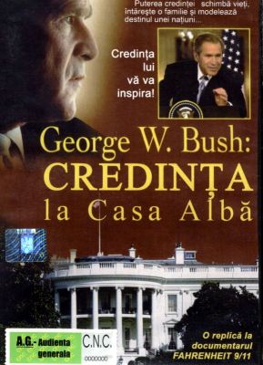 George W. Bush: Credinţa la Casa Albă