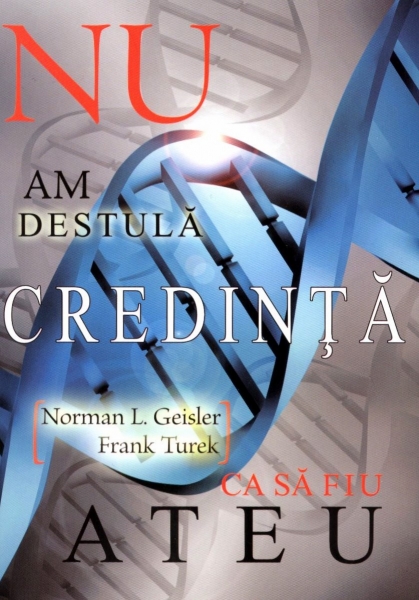 Nu am destulă credinţă ca să fiu ateu