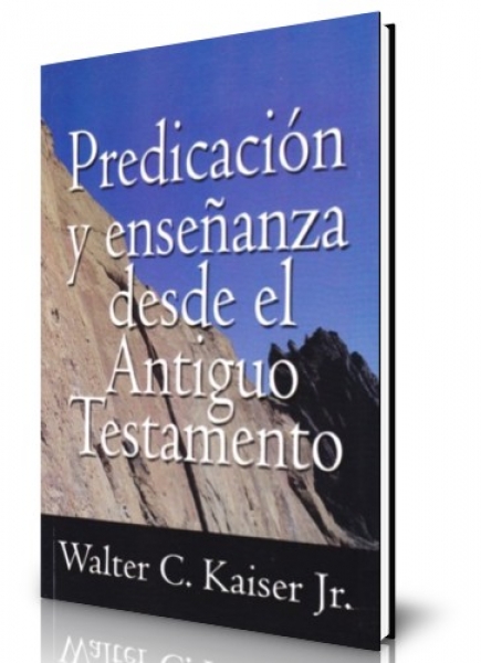 Predicación y enseñanza desde el Antiguo Testamento