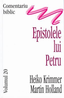 Comentariu Biblic, vol. 20 Epistolele lui Petru