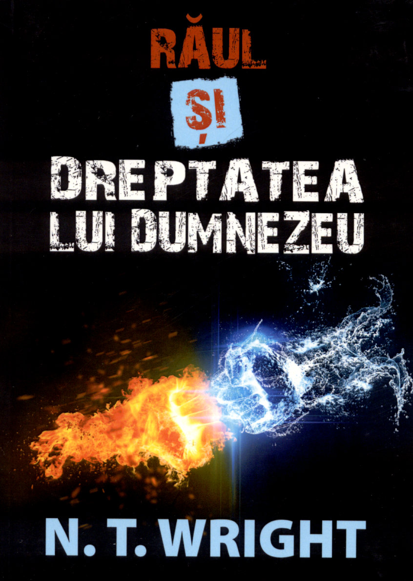 Răul şi dreptatea lui Dumnezeu
