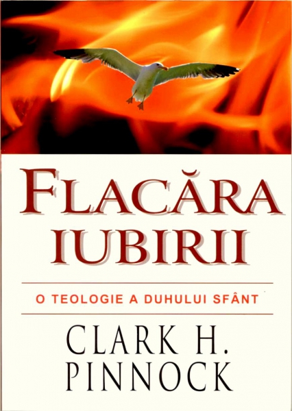 Flacăra iubirii: o teologie a Duhului Sfânt