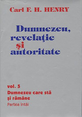 Dumnezeu, revelaţie şi autoritate, vol. 5