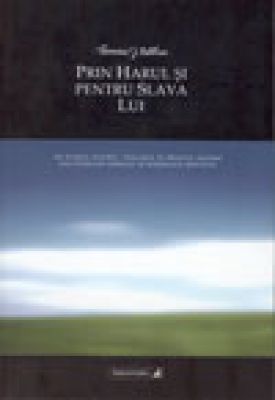 Prin Harul şi pentru Slava Lui