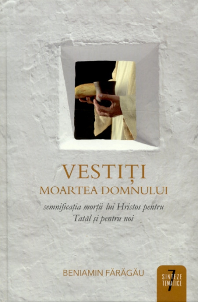 Vestiţi moartea Domnului