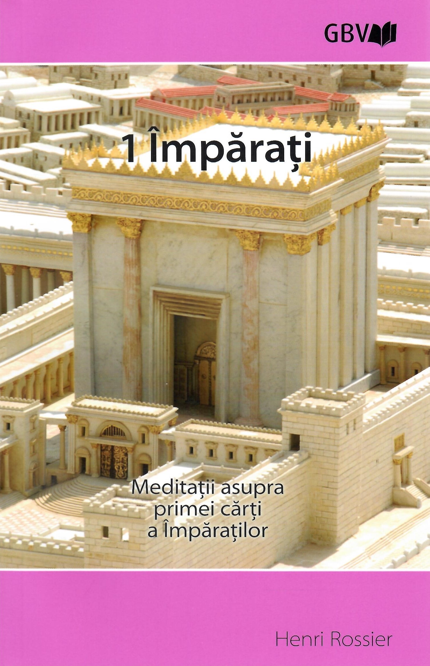 1 Imparati - Meditatii asupra primei carti a Imparatilor