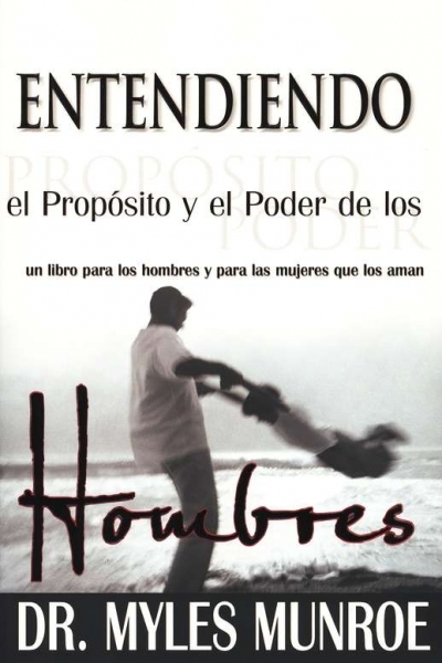 Entendiendo el propósito y el poder de los hombre