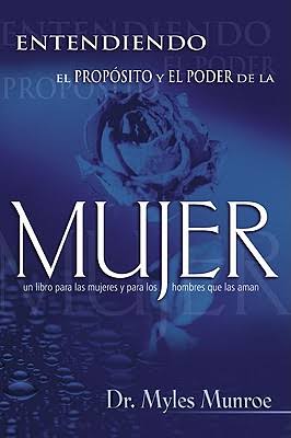 Entendiendo el propósito y el poder de la mujer