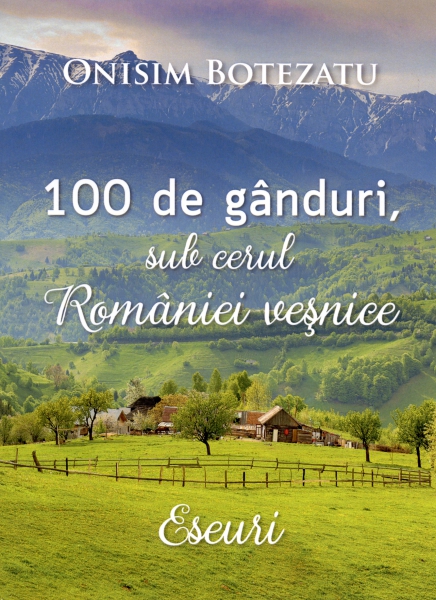 100 de gânduri, sub cerul României veşnice