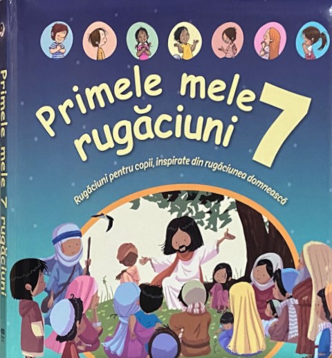 Primele mele 7 rugaciuni