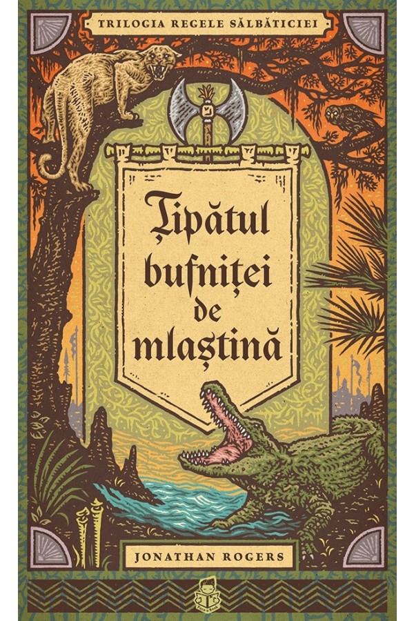 Tipatul bufnitei de mlastina - SERIA Trilogia Regele salbaticiei, vol. 1