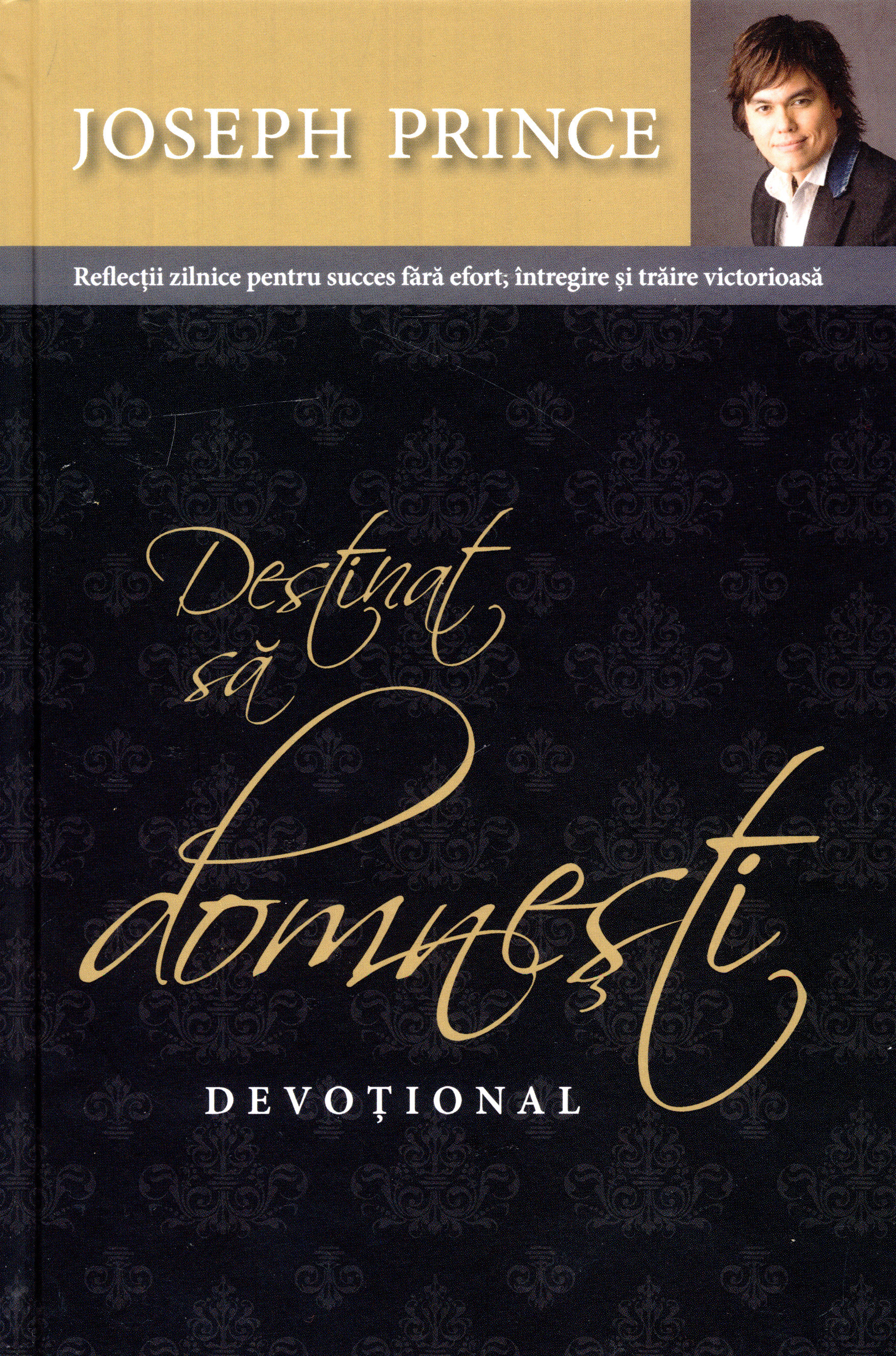 Destinat sa domnesti, devoțional