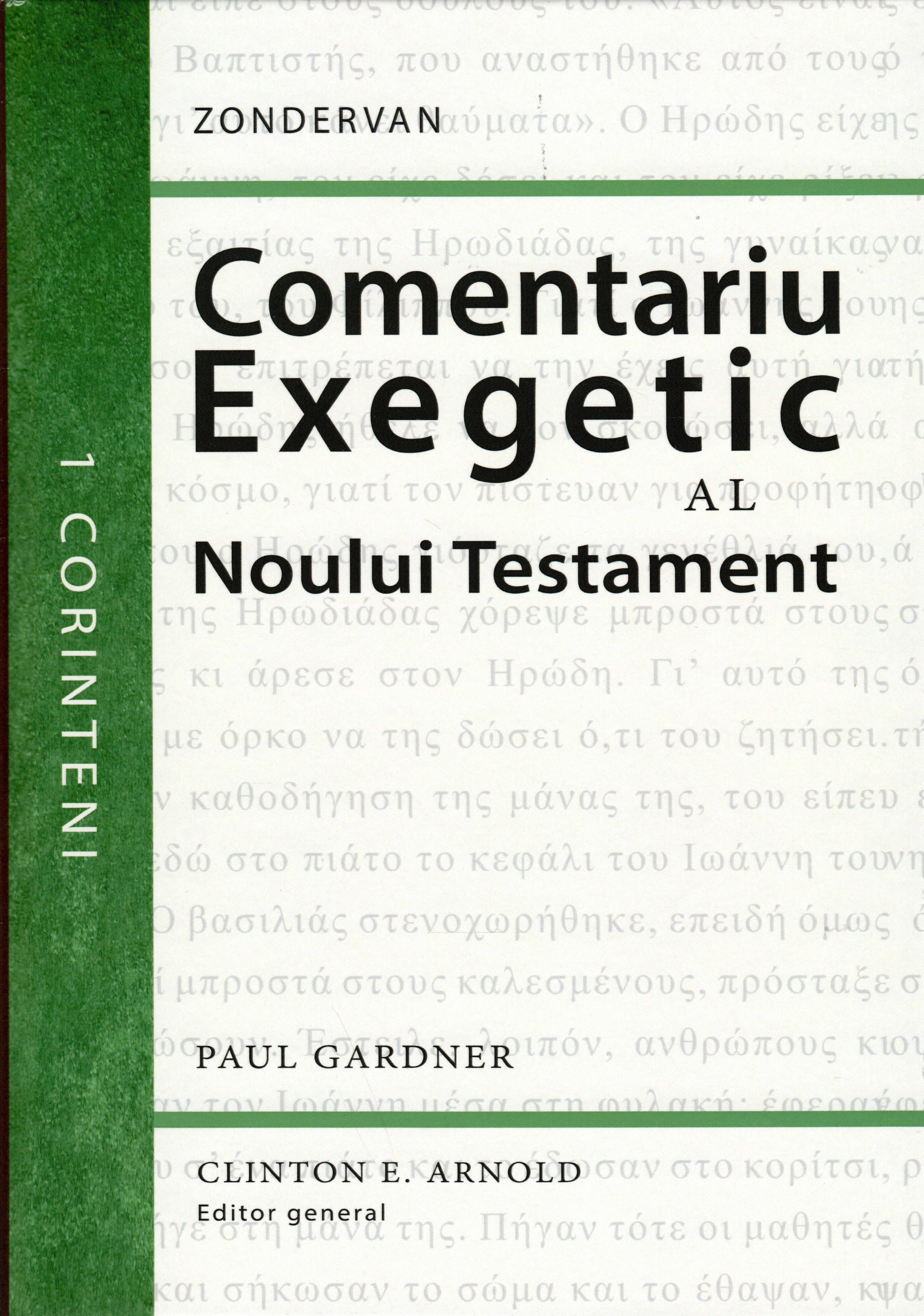 Comentariu exegetic al Noului Testament. 1 Corinteni