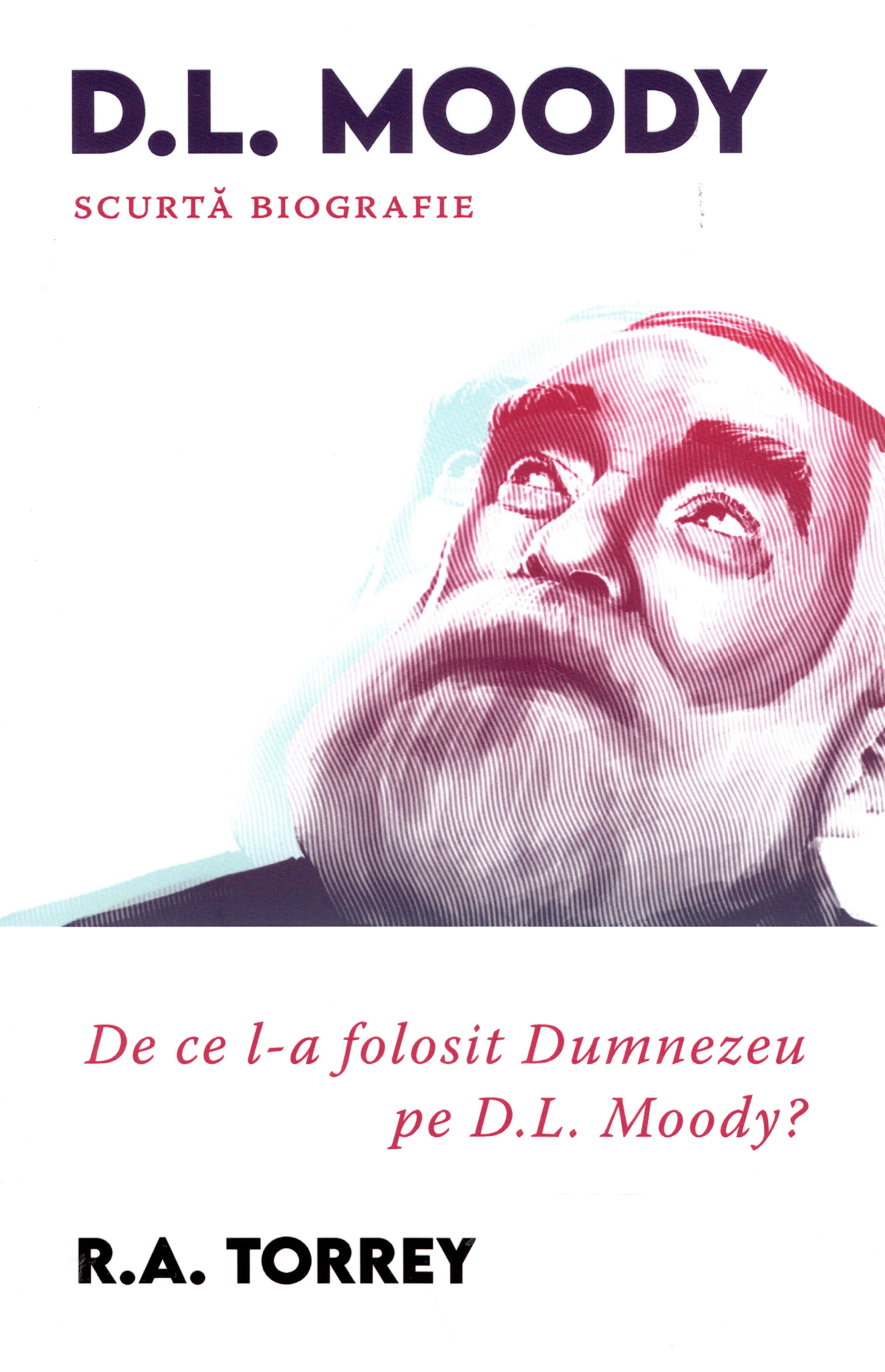 De ce l-a folosit Dumnezeu pe Moody?