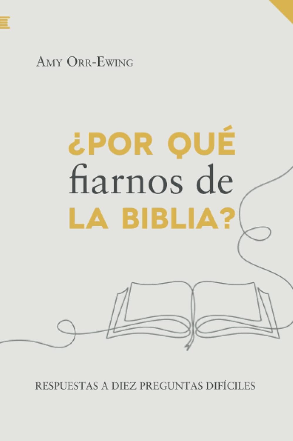 ¿Por qué fiarnos de la Biblia?