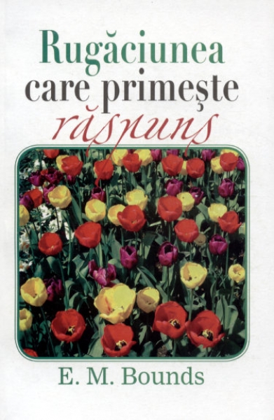 Rugaciunea care primeste raspuns