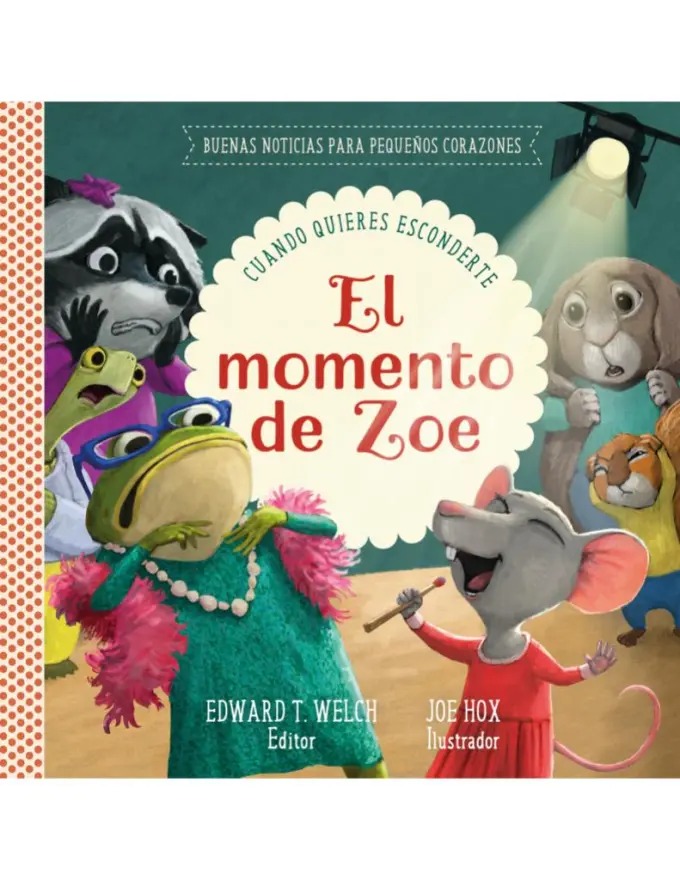 Momento De Zoe/ Buenas Noticias Para Pequeños Corazones