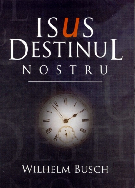 Isus destinul nostru
