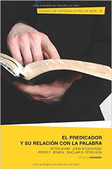 El Predicador y su Relación con la Palabra