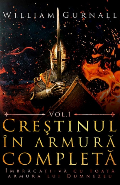 Creştinul în armură completă, vol. 1