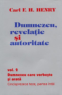 Dumnezeu, revelaţie şi autoritate, vol. 2
