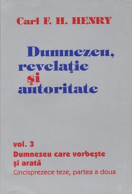 Dumnezeu, revelaţie şi autoritate, vol. 3