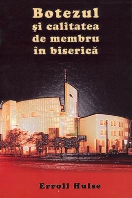 Botezul şi calitatea de membru în biserică