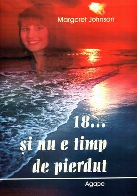 18... şi nu e timp de pierdut