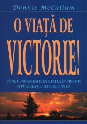 O viaţă de victorie