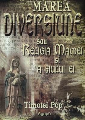 Marea diversiune sau religia mamei şi a fiului ei