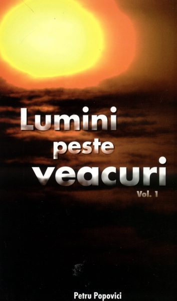 Lumini peste veacuri, vol. 1