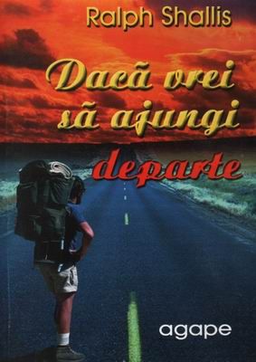 Dacă vrei să ajungi departe
