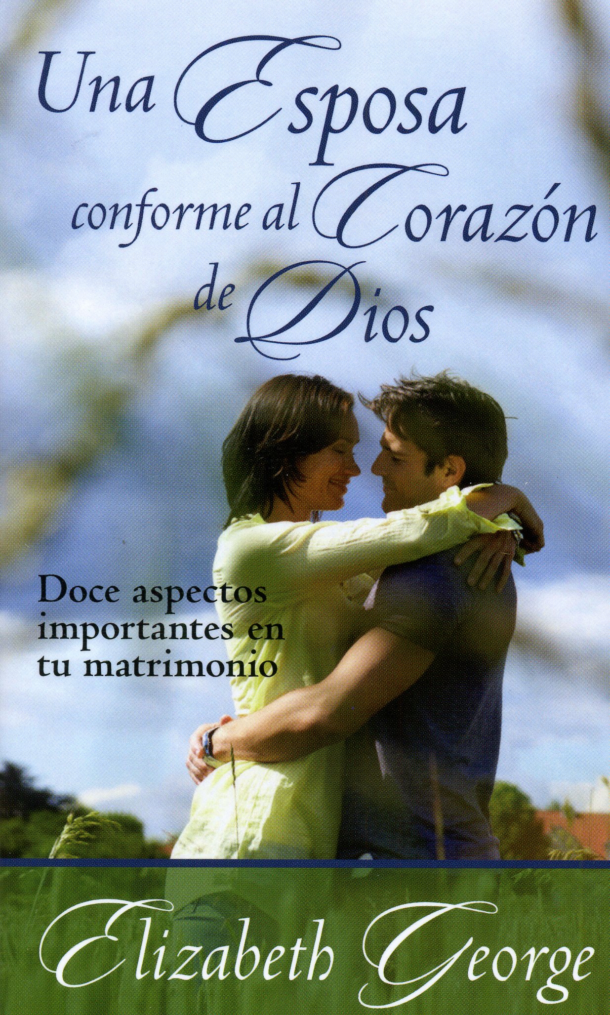 Una Esposa Conforme al Corazón de Dios/ Bolsilibro