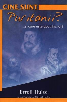Cine sunt puritanii ...şi care este doctrina lor?