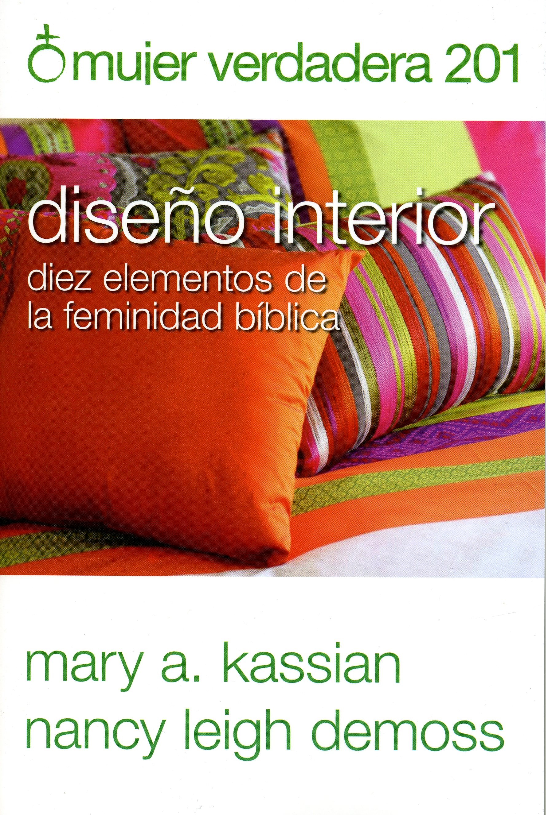 Mujer Verdadera 201: Diseño Interior