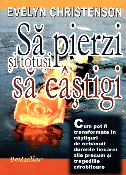 Să pierzi şi totuşi... să câştigi