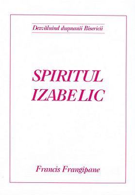 Spiritul Izabelic - Dezvăluind duşmanii Bisericii