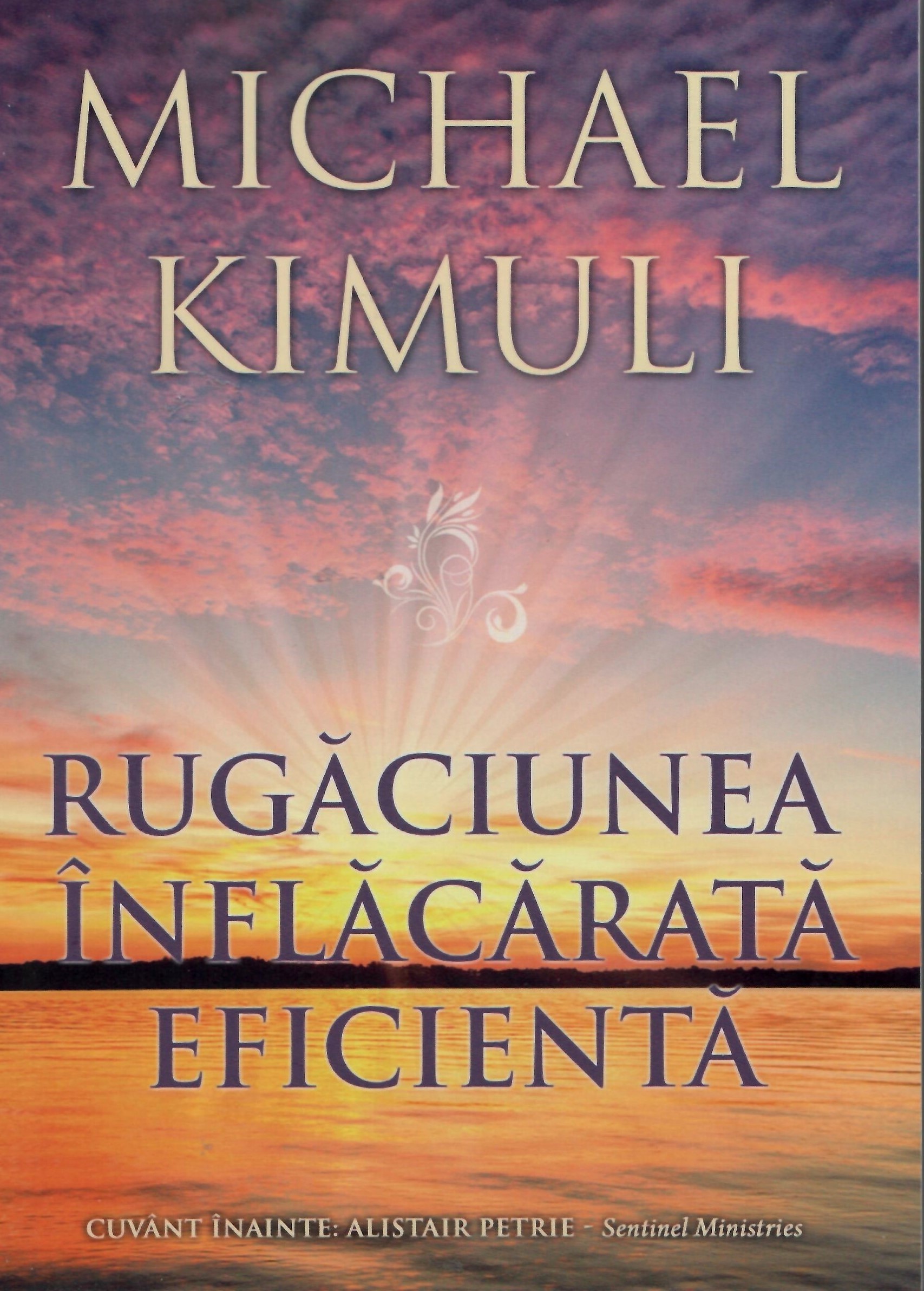 Rugăciunea înflăcărată eficientă
