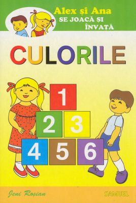 Alex şi Ana se joacă şi învaţă. CULORILE