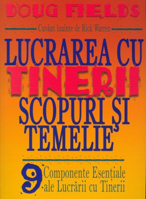 Lucrarea cu tinerii: scopuri şi temelie
