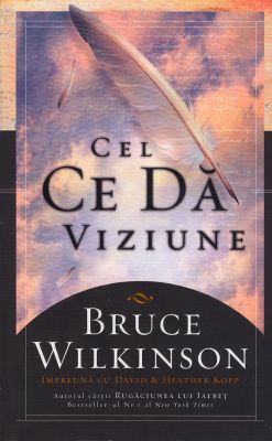Cel ce dă viziune
