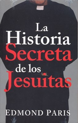 Historia Secreta De Los Jesuitas