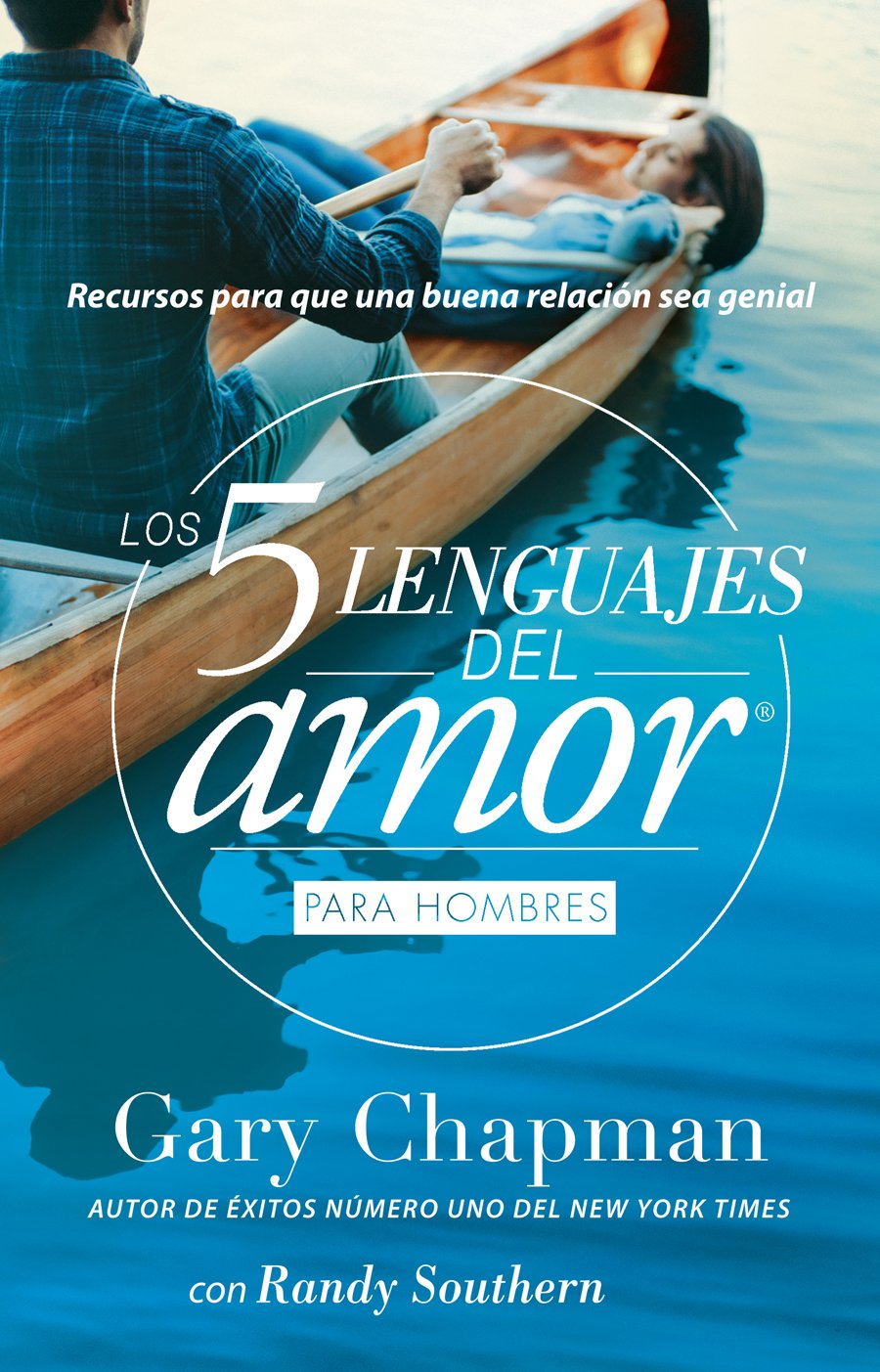 Cinco Lenguajes Del Amor Para Hombres