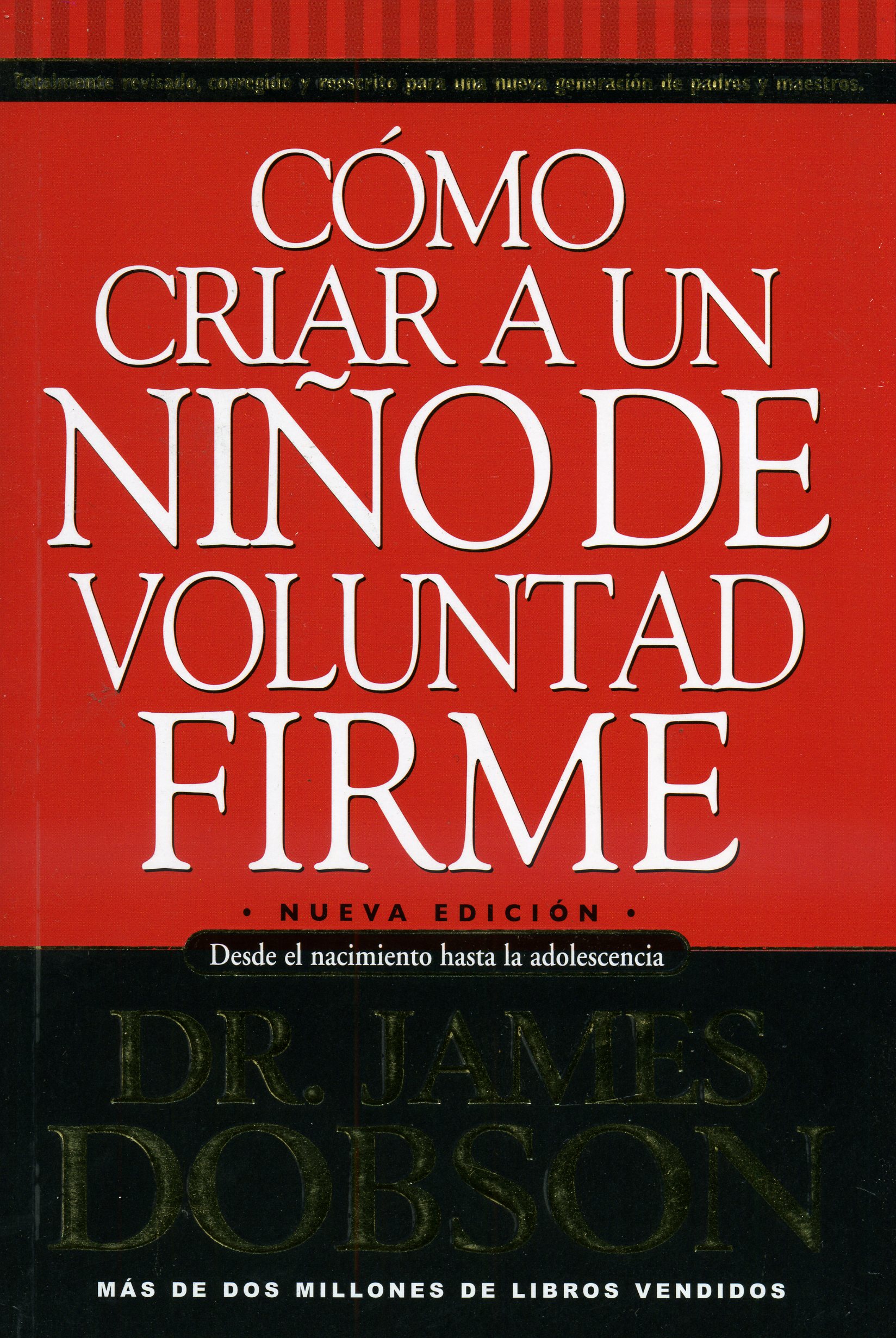 Cómo criar un niño de voluntad firme