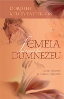 Femeia plăcută Lui Dumnezeu